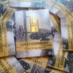 Luces dormidas: la poesía del peor instante