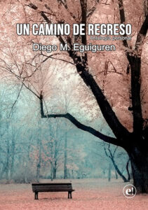 Lee más sobre el artículo Un camino de regreso